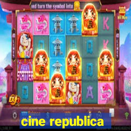 cine republica